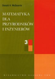 Matematyka dla przyrodnikw i inynierw Tom 3, McQuarrie Donald A.