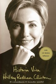 ksiazka tytu: Historia Viva (Living History) = Living History autor: Clinton Hillary Rodham