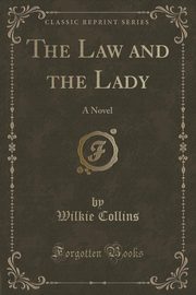 ksiazka tytu: The Law and the Lady autor: Collins Wilkie