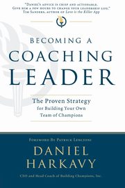 Becoming a Coaching Leader, Harkavy Daniel S.