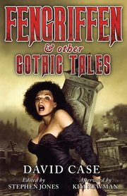 Fengriffen & Other Gothic Tales, Case David