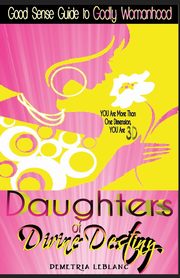 Daughters of Divine Destiny, LeBlanc Demetria