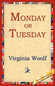 Monday or Tuesday, Woolf Virginia