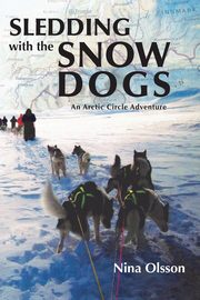 Sledding with the Snow Dogs, Olsson Nina