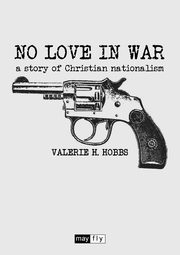 No Love in War, Hobbs Valerie H.