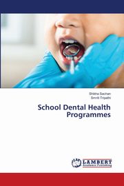 School Dental Health Programmes, Sachan Shikha