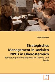 Strategisches Management in sozialen NPOs             in Obersterreich, Trefflinger Tanja