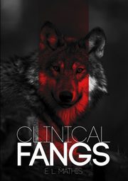 Clinical Fangs, Mathis E. L.