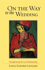 ksiazka tytu: On the Way to the Wedding autor: Leonard Linda Schierse