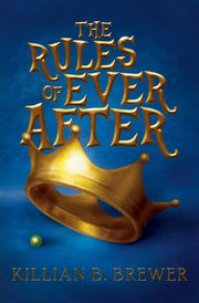 The Rules of Ever After, Brewer Killian B.