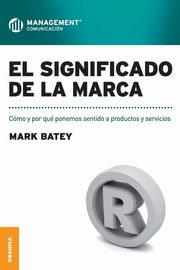 El Significado de La Marca, Batey Mark