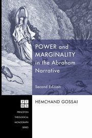 Power and Marginality in the Abraham Narrative - Second Edition, Gossai Hemchand