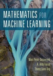Mathematics for Machine Learning, Deisenroth Marc Peter
