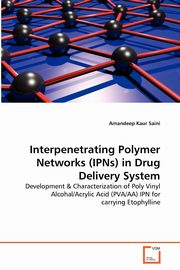 Interpenetrating Polymer Networks (IPNs) in Drug Delivery System, Kaur Saini Amandeep
