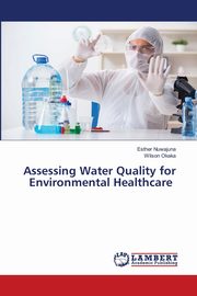 Assessing Water Quality for Environmental Healthcare, Nuwajuna Esther