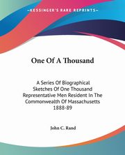 One Of A Thousand, Rand John C.