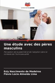 Une tude avec des p?res masculins, Nascimento de Medeiros Esly