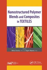Nanostructured Polymer Blends and Composites in Textiles, 