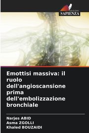Emottisi massiva, Abid Narjes