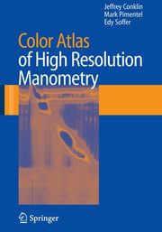 Color Atlas of High Resolution Manometry, 