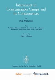 Internment in Concentration Camps and Its Consequences, Matussek P.