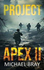 Project Apex II, Bray Michael