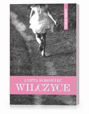 ksiazka tytu: Wilczyce autor: Borowiec Aneta