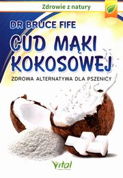 Cud mki kokosowej, Fife Bruce