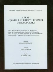Atlas jzyka i kultury ludowej Wielkopolski Tom XI, 