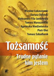 ksiazka tytu: Tosamo autor: ukaszewski Wiesaw, Doliski Dariusz, Maruszewski Tomasz