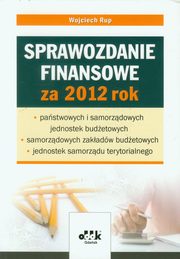 ksiazka tytu: Sprawozdanie finansowe za 2012 rok autor: Rup Wojciech