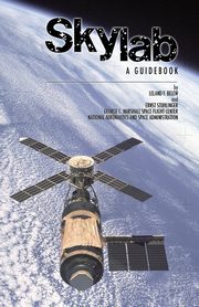 Skylab a Guidebook, Leland F. Belew