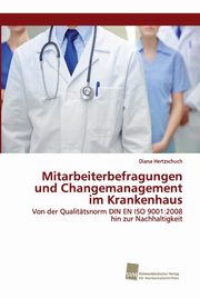 Mitarbeiterbefragungen und Changemanagement im Krankenhaus, Hertzschuch Diana