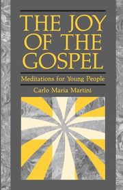 The Joy of Gospel, Martini Carlo Maria