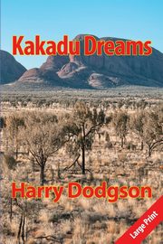 KAKADU DREAMS, Dodgson Harry