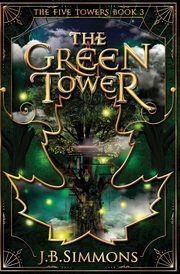 The Green Tower, Simmons J.B.