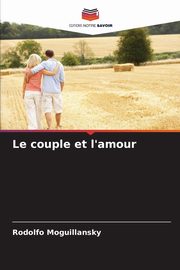 Le couple et l'amour, Moguillansky Rodolfo