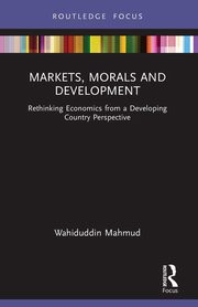 Markets, Morals and Development, Mahmud Wahiduddin