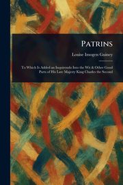 Patrins, Guiney Louise Imogen
