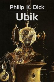 Ubik, Dick Philip K.