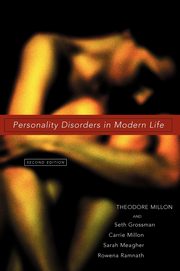 ksiazka tytu: Personality Disorders in Modern Life autor: Millon Theodore