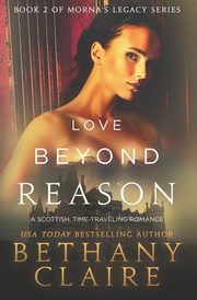 Love Beyond Reason, Claire Bethany