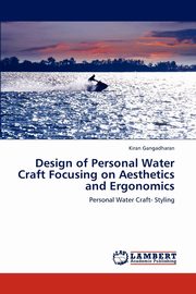 Design of Personal Water Craft Focusing on Aesthetics and Ergonomics, Gangadharan Kiran