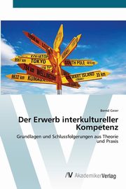 Der Erwerb interkultureller Kompetenz, Geier Bernd