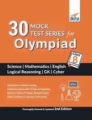 30 Mock Test Series for Olympiads Class 8 Science, Mathematics, English, Logical Reasoning, GK & Cyber 2nd Edition, Disha Experts