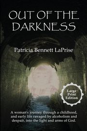 Out of the Darkness, LaPrise Patricia Bennett