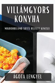 Villmgyors Konyha, Lengyel gota