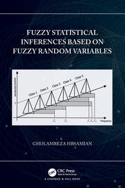 Fuzzy Statistical Inferences Based on Fuzzy Random Variables, Hesamian Gholamreza