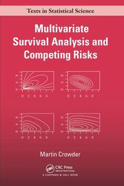 Multivariate Survival Analysis and Competing Risks, Crowder Martin J.