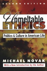 Unmeltable Ethnics, Novak Michael